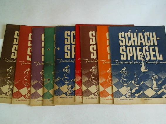 Der Schachspiegel. Zeitschrift fr Schachfreunde - 4. Jahrgang 1950. Hefte 1-9. Neun Hefte