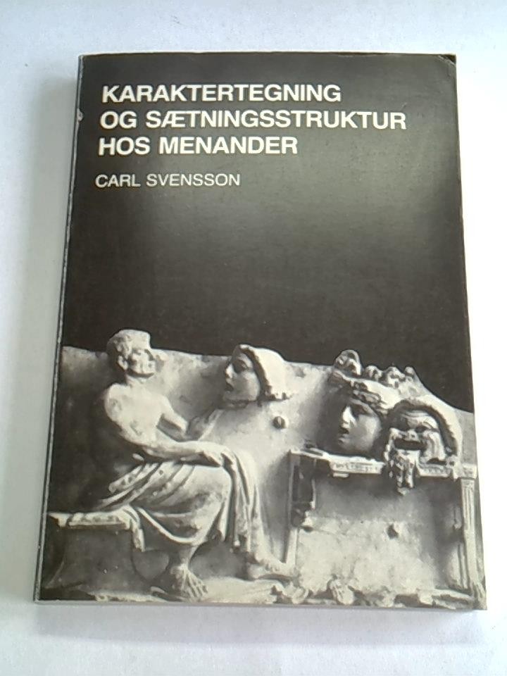 Karaktertegning og Sætningsstruktur hos Menander