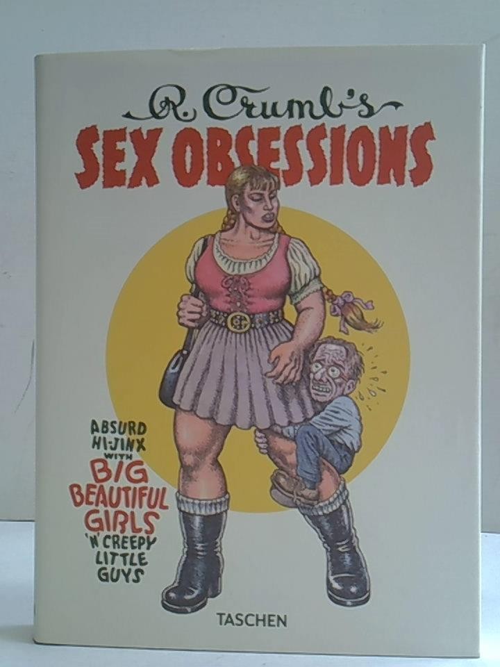 Robert Crumb's Sex Obsessions