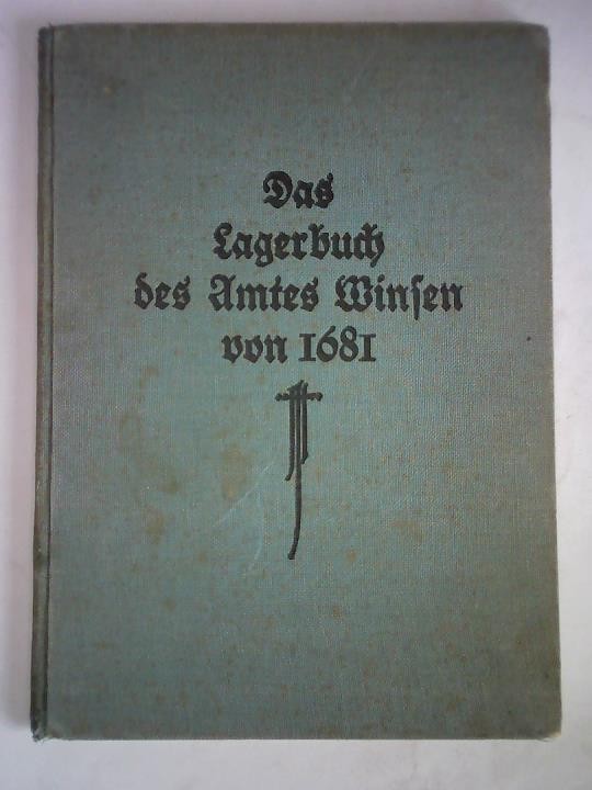 Das Lagerbuch des Amtes Winsen von 1681