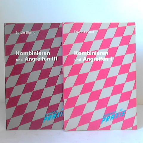 Bhend, Edwin - 2 Bnde. Kombinieren und Angreifen I. + III.