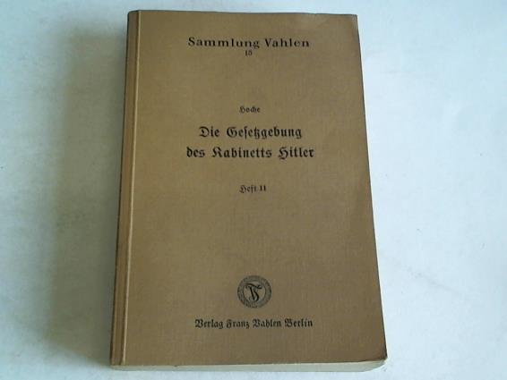 Hoche, Werner - Die Gesetzgebung des Kabinetts Hitler. Die Gesetze in Reich und Preuen seit dem 30. Januar 1933 in systematischer Ordnung mit Sachverzeichnis. Heft 11: 1. November bis 31. Dezember 1934