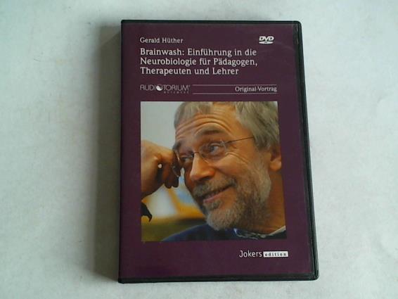 Hbner, Gerald - Brainwash: Einfhrung in die Neurobiologie fr Pdagogen, Therapeuten und Lehrer. Original-Aufzeichnung einer Vorlesung in St. Gallen, Mrz 2006. DVD