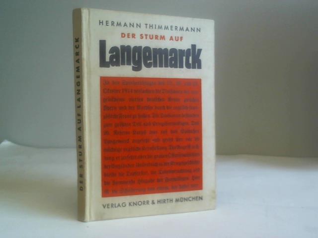 Thimmermann, Hermann - Der Sturm auf Langemarck. Von einem, der dabei war