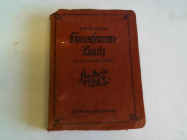 (Gerstenbergische Zeitung, Hildesheim) - Hausfrauenbuch. 5000 Fragen. 5000 Antworten