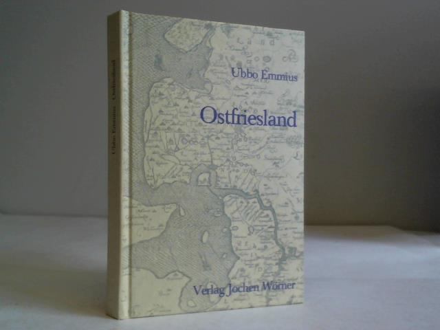 Emmius, Ubbo - Ostfriesland (Fhrung durch Ostfriesland, d.h. genaue geographische beschreibung Ostfrieslands)