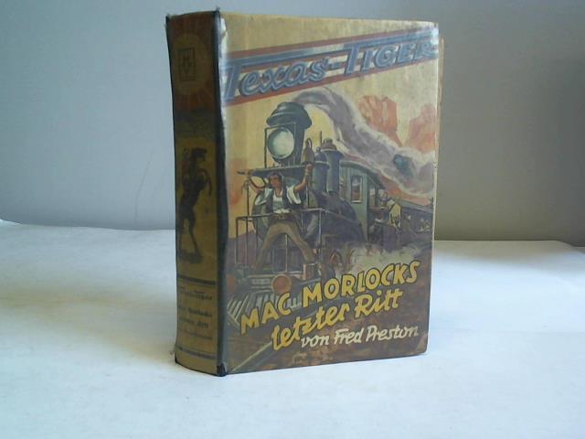 Preston, Fred - Mac Lorlocks letzter Ritt. Wild-West-Roman
