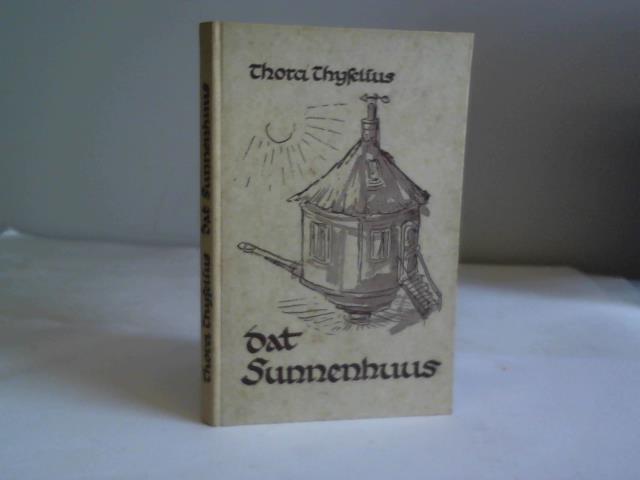 Thyselius, Thora - Dat Sunnenhuus