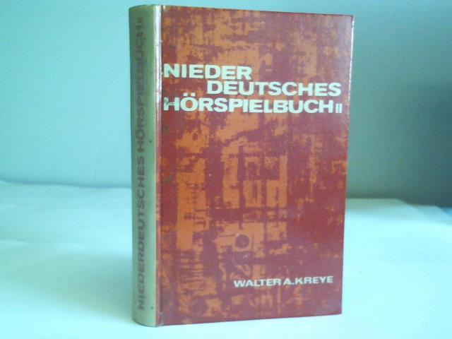 Kreye, Walter A. - Niederdeutsches Hrspielbuch