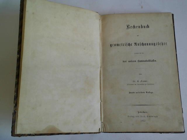 Feaux, B. - Rechenbuch und geometrische Anschauungslehre zunchst fr die drei unteren Gymnasialklassen
