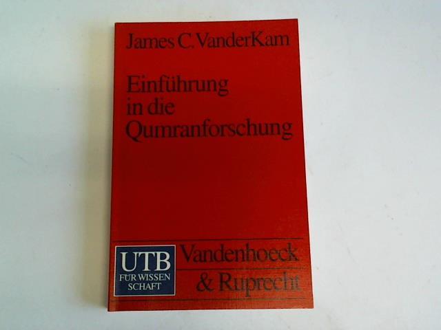 VanderKam, James C. - Einfhrung in die Qumranforschung. Geschichte und Bedeutung der Schriften vom Toten Meer