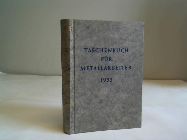 Drsam, Otto (Hrsg.) - Taschenbuch fr Metallarbeiter 1953
