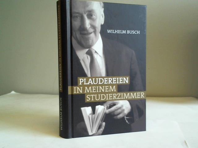 Busch, Wilhelm - Plaudereien in meinem Studierzimmer