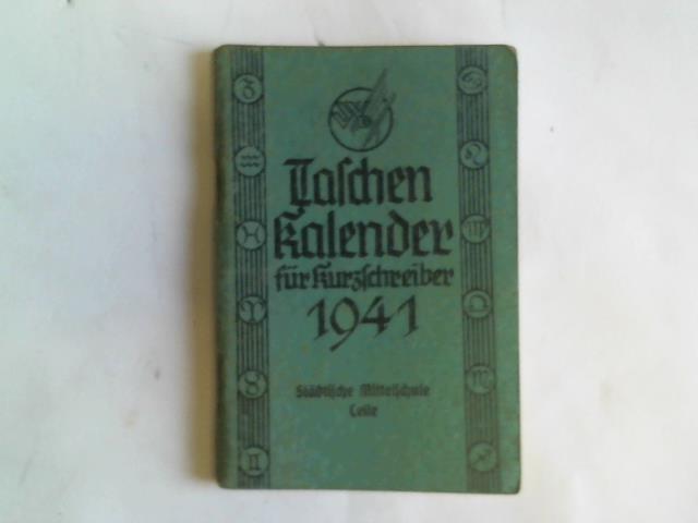 Stdtische Mittelschule Celle - Taschenkalender fr Kurzschreiber 1941