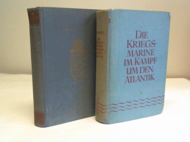 Hase, Georg von/Busch, Fritz Otto - Die Kriegsmarine im Kampf um den Atlantik. Erlebisberichte von Mitkmpfern/Narvik. Vom Heldenkampf deutscher Zerstrer. 2 Bnde