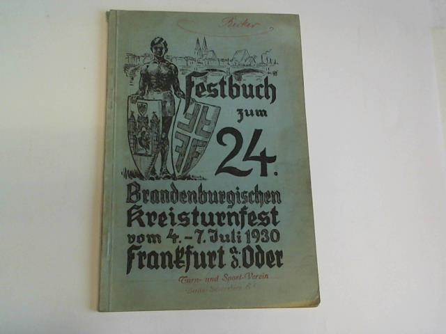 (Deutsche Turnerschaft, Kreis IIIb Brandenburg) - Festbuch zum 24. Brandenburgischen Kreisturnfest vom 4.-7. Juli 1930