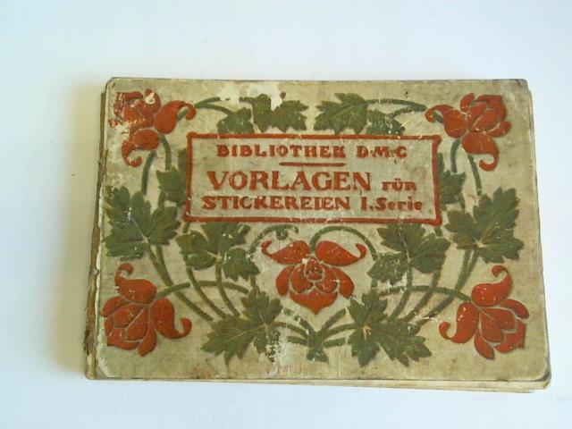 Dillmont, Th.de - Vorlagen fr Stickereien, I. Serie