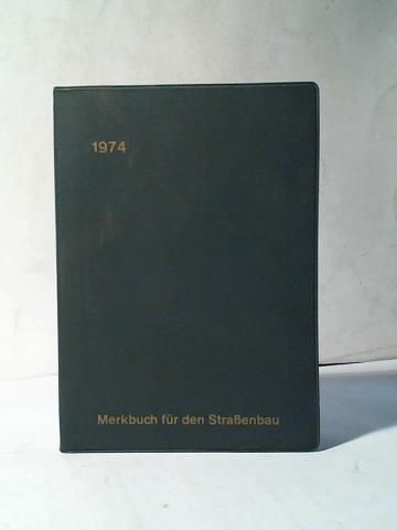 Sachse, Helmut - Merkbuch fr den Strassenbau 1974, 20. Jahrgang