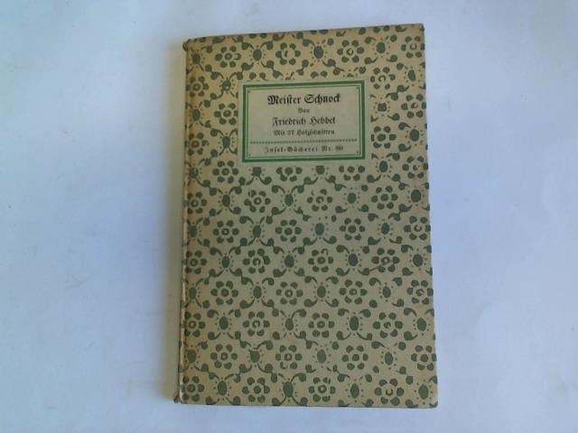 Hebbel, Friedrich - Schnock. Ein niederlndisches Gemlde