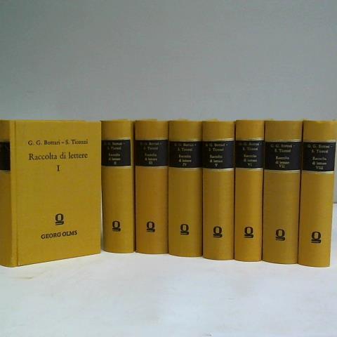 Bottari, Giovanni Gaetano - Raccolta di lettere sulla pittura, scultura ed architettura: Scritte da' pi celebri personaggi dei secc. XV, XVI e XVII. 8 volumes