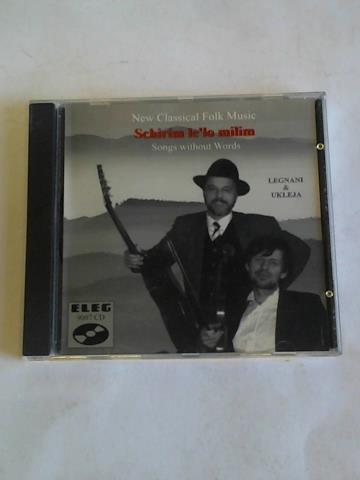 New Classical Folk Music. Schirim le`lo milim. Songs without Words. CD