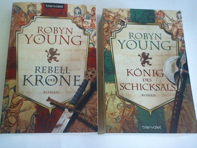 Young, Robyn - Rebell der Krone/Knig des Schicksals. 2 Bnde