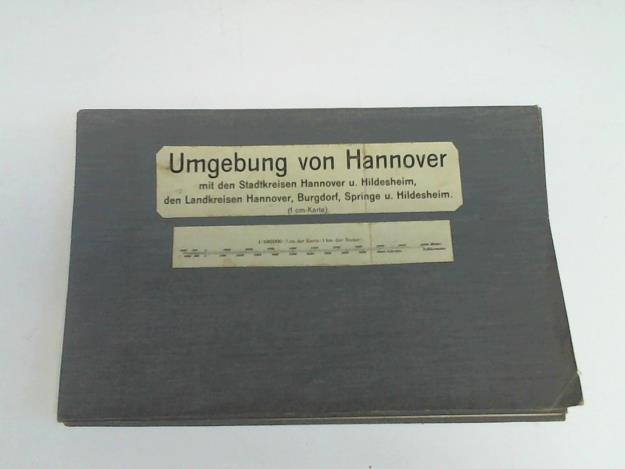 Hannover - Umgebung von Hannover mit den Stadtkreisen Hannover und Hildesheim, den Landkreisen Hannover, Burgdorf, Springe und Hildesheim