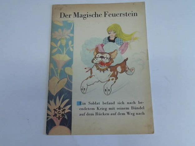 (Andersen, Hans Christian) - Der magische Feuerstein