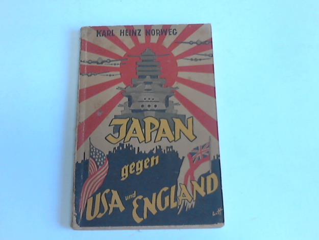 Norweg, Karl Heinz - Japan gegen USA und England