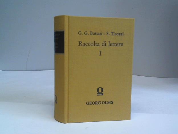 Bottari, Giovanni Gaetano/Ticozzi, Stefano - Raccolta di lettere sulla pittura, scultura ed architettura. scritte da' piu celebri personaggi dei seccoli XV, XVI e XVII, Band I