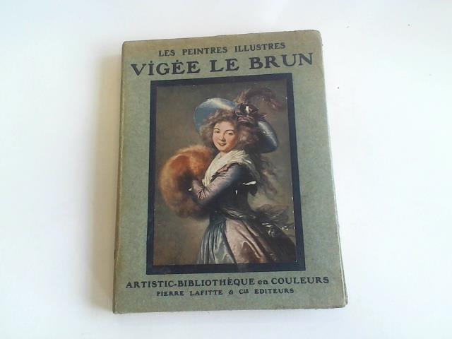 Roujon, Henri M. - Vigee Le Brun. Les peintres illustres. Huit reproductions facsimile en couleurs
