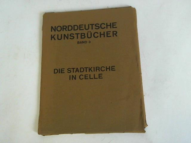 Boehn, O. v. - Die Stadtkirche in Celle