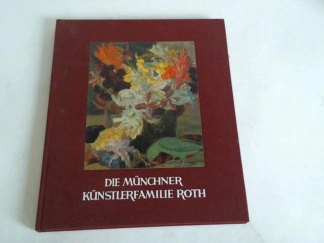 Roth, Toni - Die Mnchner Knstlerfamilie Roth. Offizielle Achthundert-Jahrfeier-Medaille der Stadt Mnchen