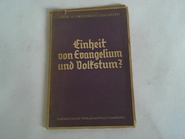 Gogarten, Friedrich - Einheit von Evangelium und Volkstum?