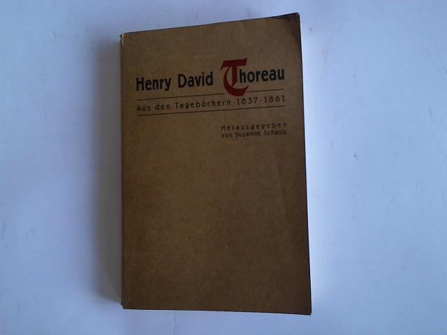 Thoreau, Henry David - Aus den Tagebchern 1837 - 1861