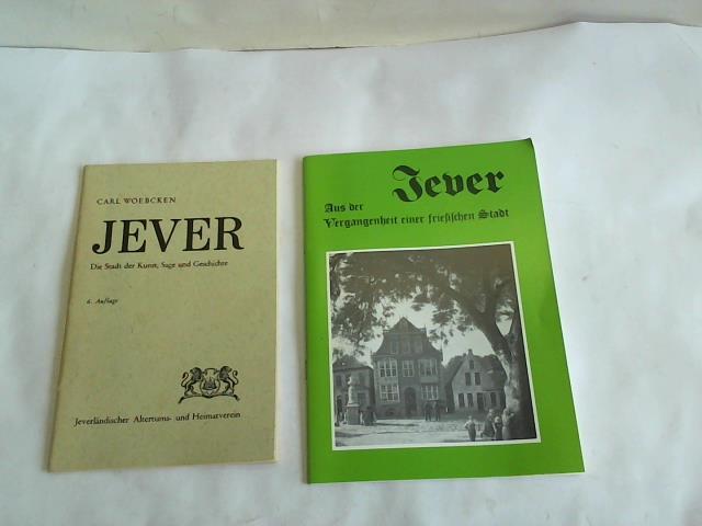Woebecke, Carl/ Wille, Heinrich - Jever. Die Stadt der Kunst, Sage und Geschichte/ Aus der Vergangenheit einer friesischen Stadt. 2 Bnde