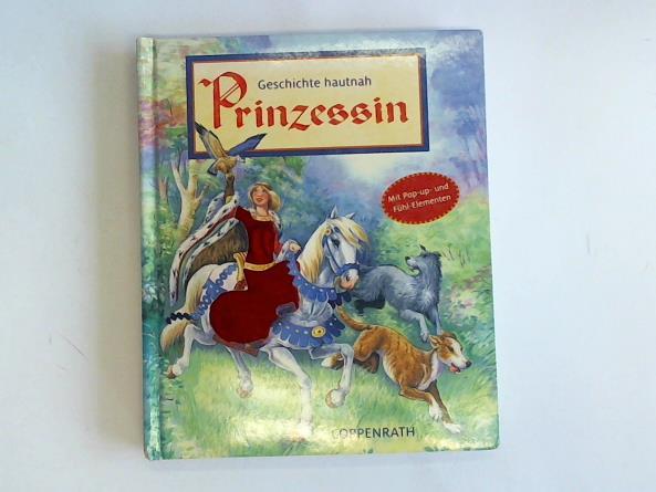Dickinson, Clive - Prinzessin. Geschichte hautnah