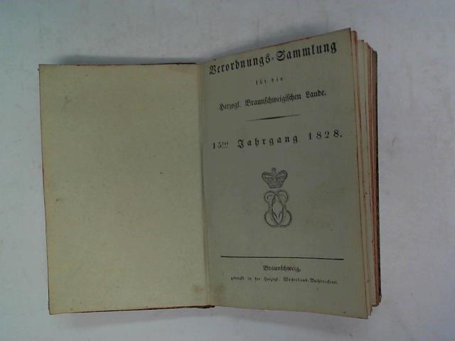 (Verordnungs-Sammlung) - Fr die herzoglich Braunschweigischen Lande. 15ter Jahrgang 1828