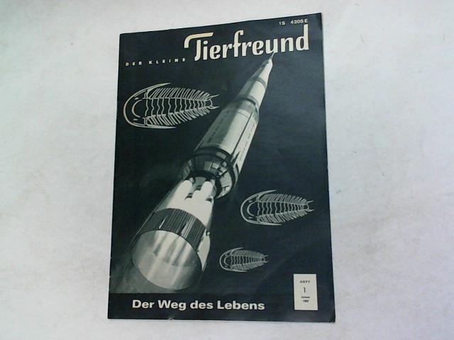 Der Kleine Tierfreund - Der Weg des Lebens. Heft-Nr. 1 aus  Januar 1969