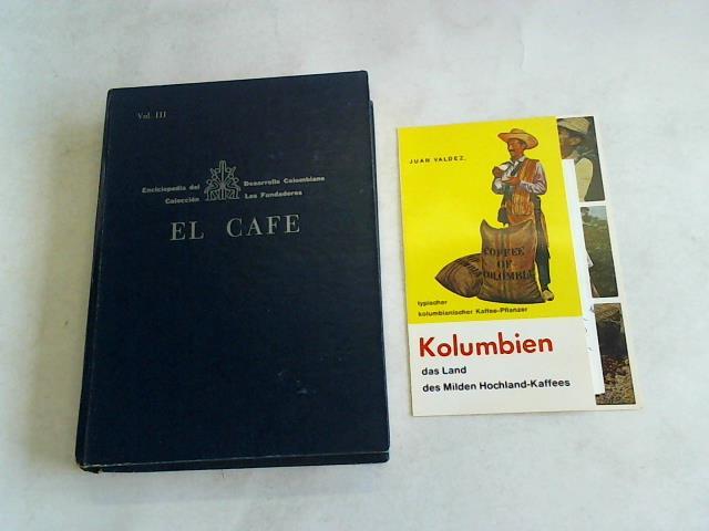 Chalarca, Jose/ Salazar, Hector H. Hernandez - El Cafe. Con un resumen en ingles al final