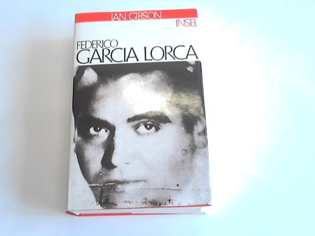 Gibson, Ian - Federico Garca Lorca. Eine Biographie