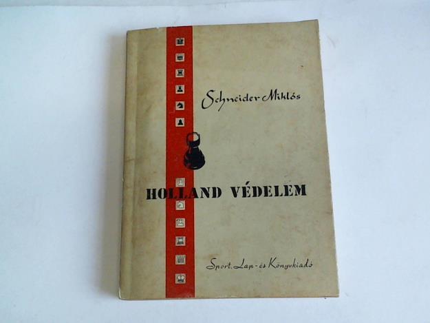 Schneider, Miklos - Holland Vedelem