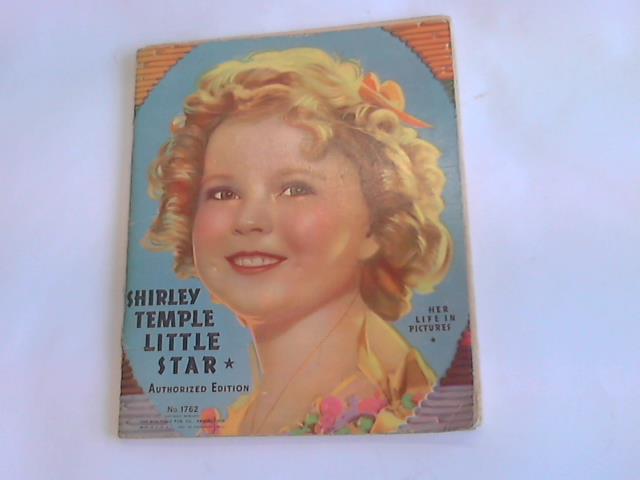 Temple, Shirley - Little Star. Her Life in Pictures. Heft-Nr. 1762