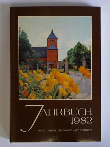 Heimatverein der Grafschaft Bentheim e. V., Nordhorn (Hrsg.) - Jahrbuch 1982 des Heimatvereins der Grafschaft Bentheim e. V.