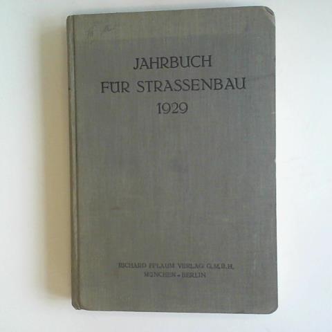 Brix, H. C./ Klein, Heinrich (Hrsg.) - Jahrbuch fr Strassenbau 1929