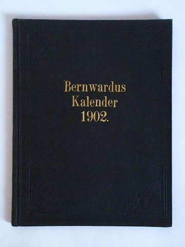 Bernwardus-Kalender - Sechszehnter Jahrgang des St. Bernward-Kalenders fr das Bistum Hildesheim auf das Gemeinjahr 1902 nach Christi Geburt