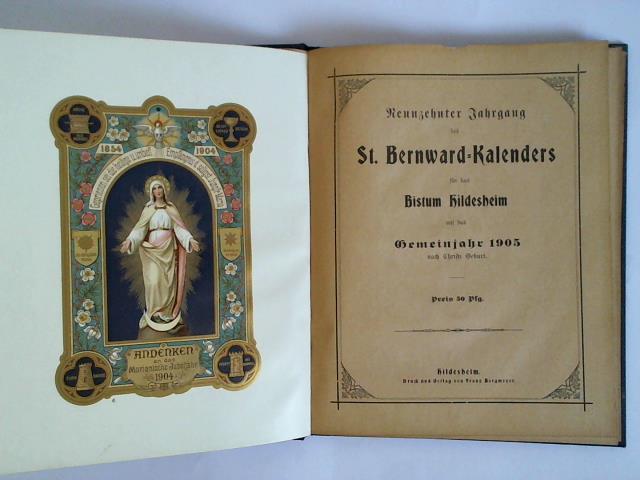 St. Bernwardus-Kalender - Neunzehnter Jahrgang des St. Bernward-Kalenders fr das Bistum Hildesheim auf das Gemeinjahr 1905 nach Christi Geburt
