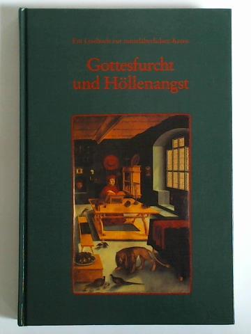 Ebert-Schiffert, Sybille / Jlich, Theo - Gottesfurcht und Hllenangst. Ein Lesebuch zur mittelalterlichen Kunst