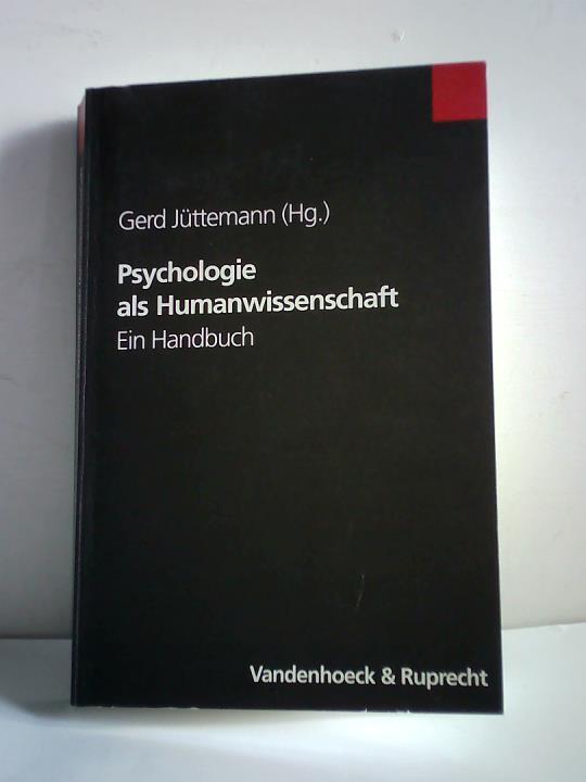 Jttemann, Gerd (Hrsg.) - Psychologie als Humanwissenschaft. Ein Handbuch