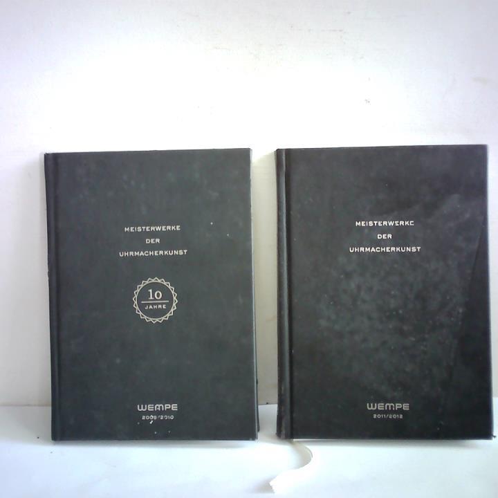 Brunner, Gisbert L. (Text) - Meisterwerke der Uhrmacherkunst. 10 Jahre. 2009-2010/ 2011-2012. 2 Kataloge